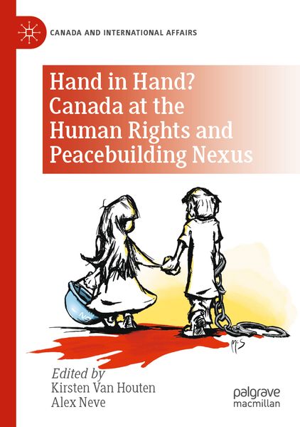 Hand in Hand? Canada at the Human Rights and Peacebuilding Nexus