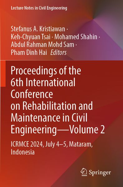 Proceedings of the 6th International Conference on Rehabilitation and Maintenance in Civil Engineering-Volume 2