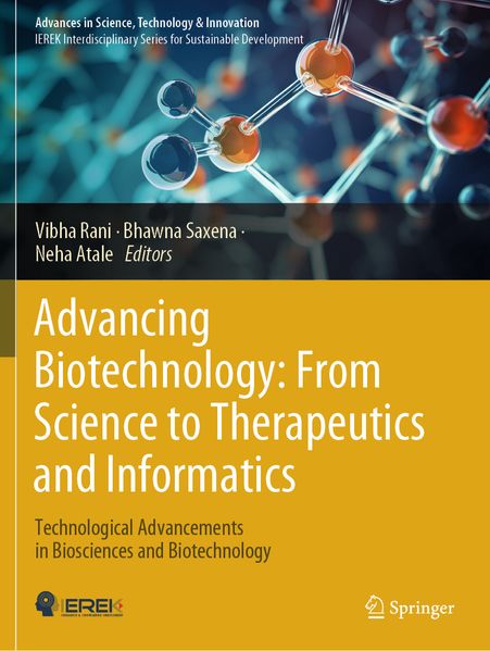 Advancing Biotechnology: From Science to Therapeutics and Informatics