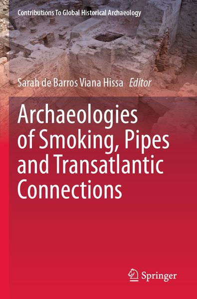 Archaeologies of Smoking Pipes and Transatlantic Connections