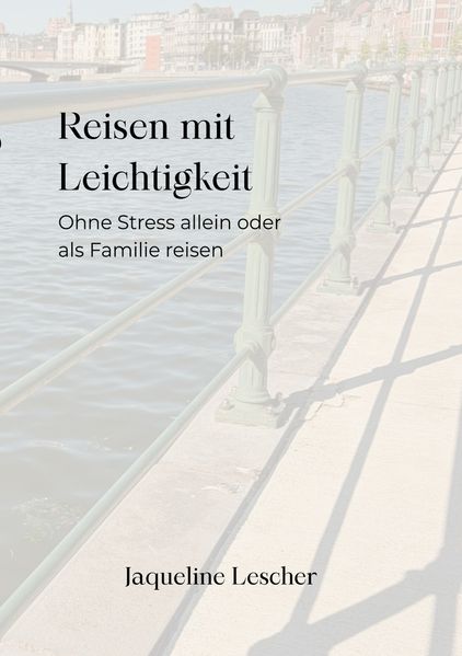 Reisen mit Leichtigkeit