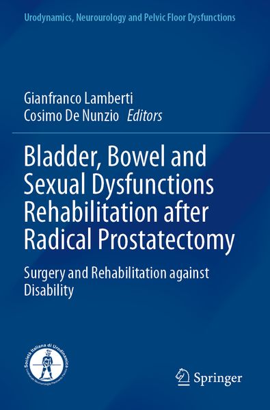 Bladder Bowel and Sexual Dysfunctions Rehabilitation after Radical Prostatectomy