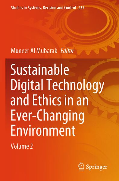 Sustainable Digital Technology and Ethics in an Ever-Changing Environment