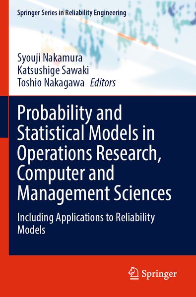 Probability and Statistical Models in Operations Research Computer and Management Sciences