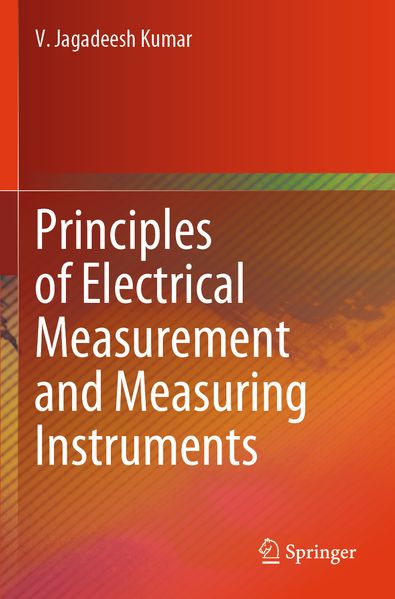 Principles of Electrical Measurement and Measuring Instruments