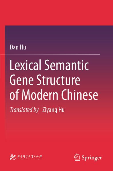 Lexical Semantic Gene Structure of Modern Chinese