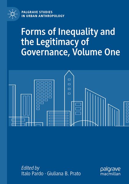 Forms of Inequality and the Legitimacy of Governance Volume One
