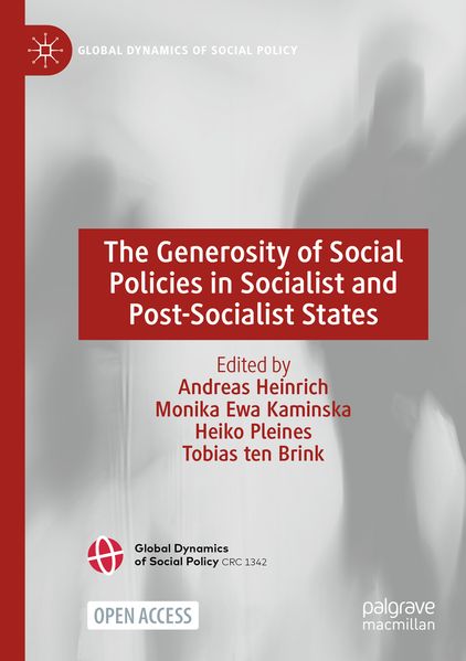 The Generosity of Social Policies in Socialist and Post-Socialist States