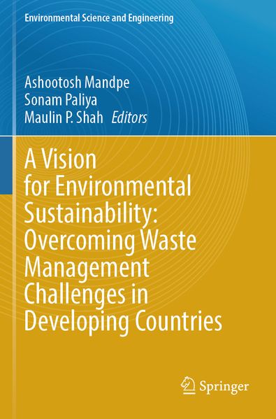 A Vision for Environmental Sustainability: Overcoming Waste Management Challenges in Developing Countries
