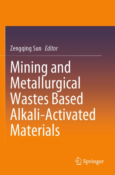 Mining and Metallurgical Wastes Based Alkali-Activated Materials