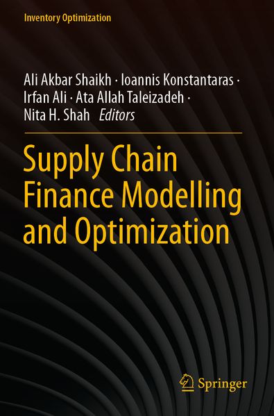 Supply Chain Finance Modelling and Optimization