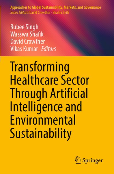 Transforming Healthcare Sector Through Artificial Intelligence and Environmental Sustainability