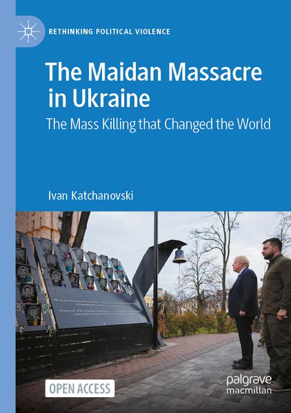 The Maidan Massacre in Ukraine