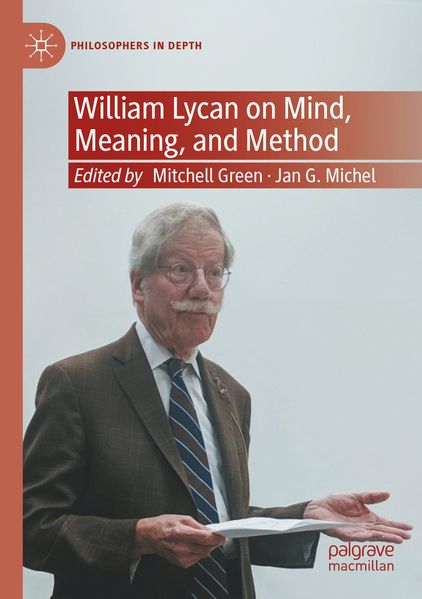 William Lycan on Mind Meaning and Method