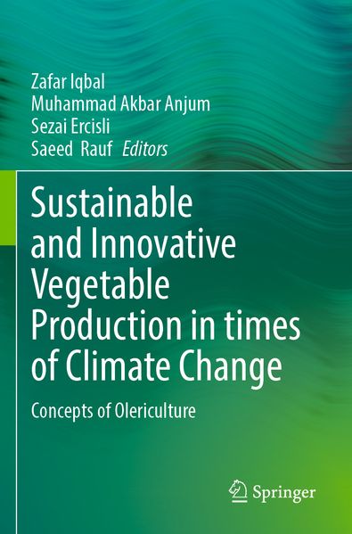 Sustainable and Innovative Vegetable Production in times of Climate Change