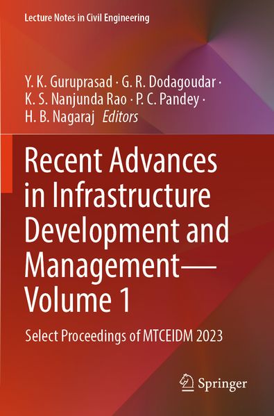 Recent Advances in Infrastructure Development and Management - Volume 1