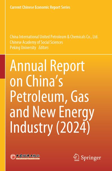 Annual Report on China's Petroleum Gas and New Energy Industry (2024)