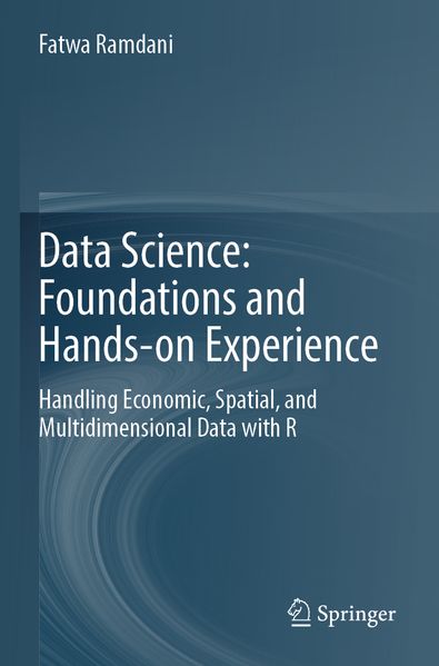 Data Science: Foundations and Hands-on Experience