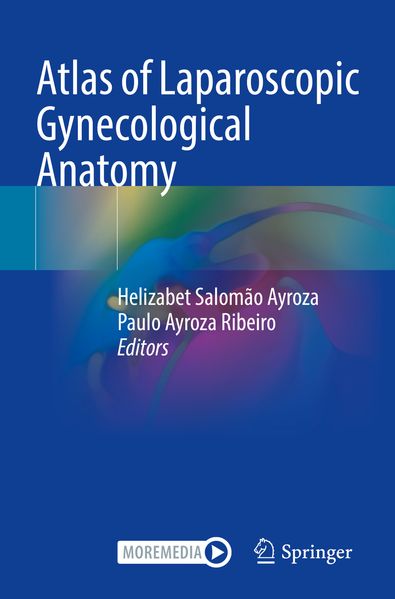 Atlas of Laparoscopic Gynecological Anatomy