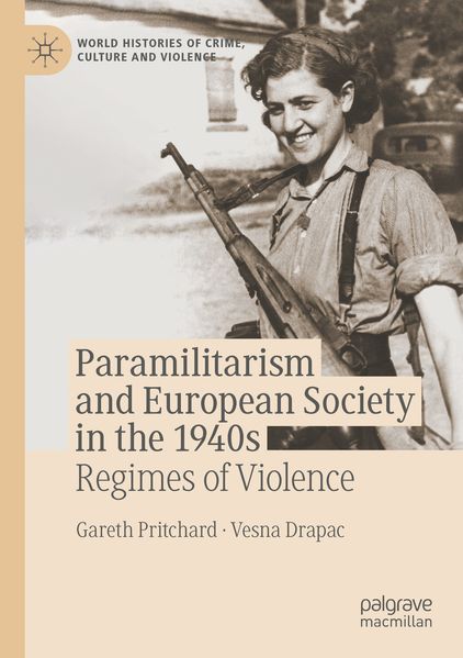 Paramilitarism and European Society in the 1940s