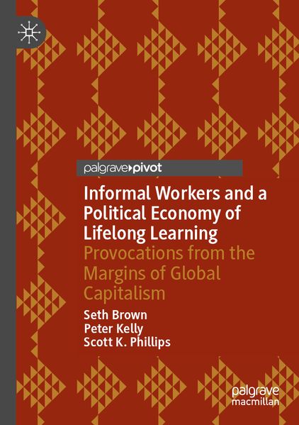 Informal Workers and a Political Economy of Lifelong Learning