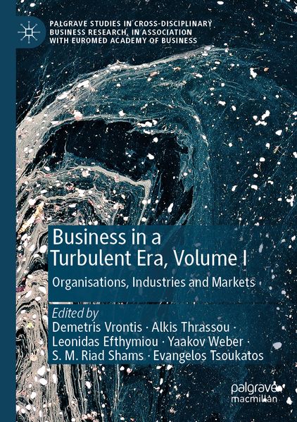 Business in a Turbulent Era Volume I