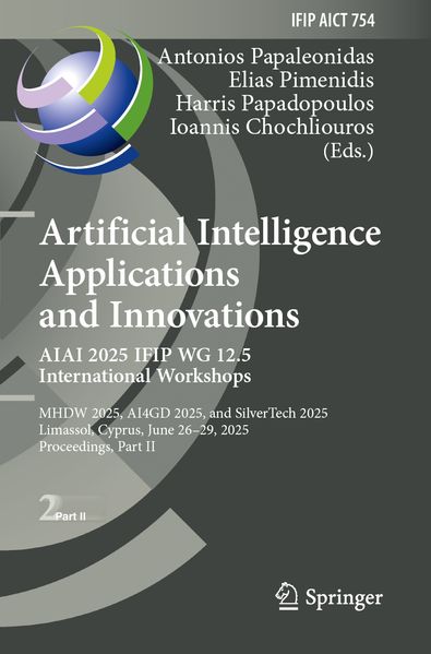 Artificial Intelligence Applications and Innovations. AIAI 2025 IFIP WG 12.5 International Workshops