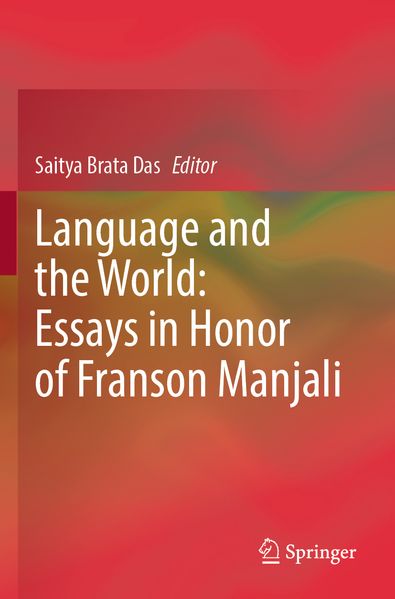Language and the World: Essays in Honor of Franson Manjali