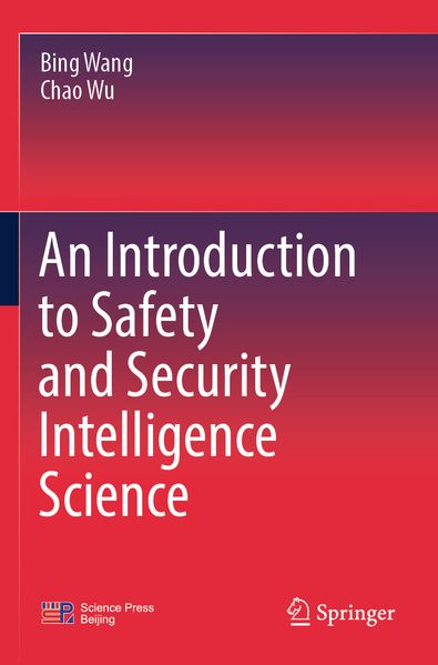 An Introduction to Safety and Security Intelligence Science