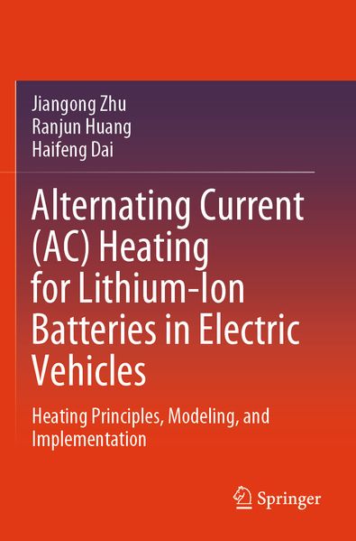 Alternating Current (AC) Heating for Lithium-Ion Batteries in Electric Vehicles
