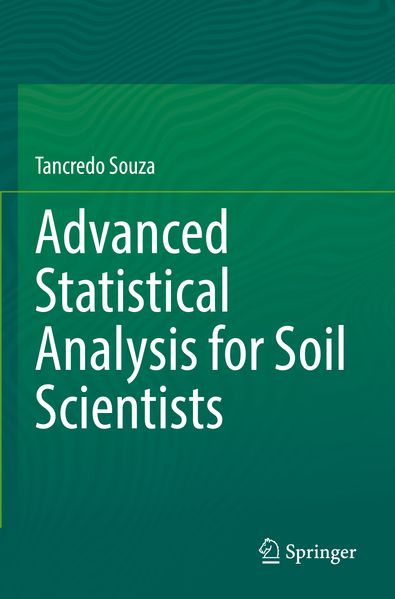 Advanced Statistical Analysis for Soil Scientists