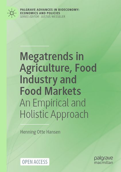 Megatrends in Agriculture Food Industry and Food Markets