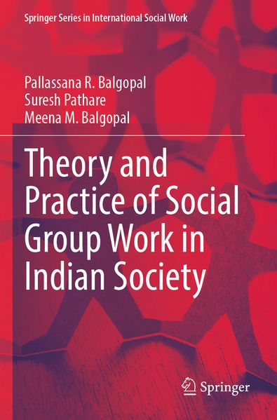 Theory and Practice of Social Group Work in Indian Society