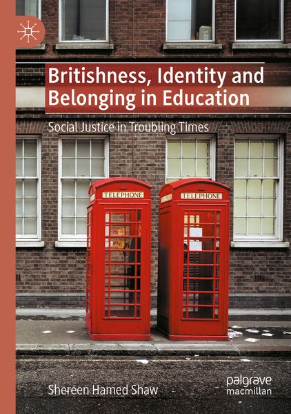 Britishness Identity and Belonging in Education