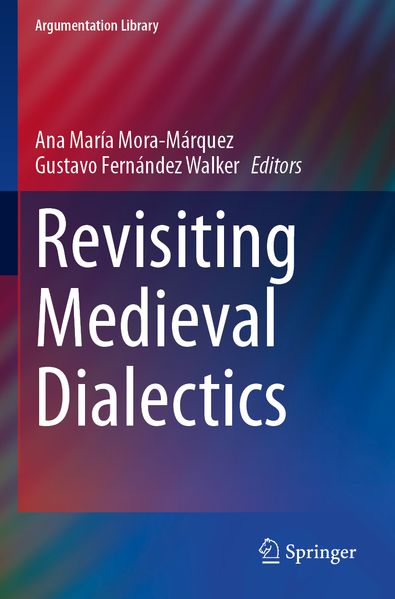 Revisiting Medieval Dialectics