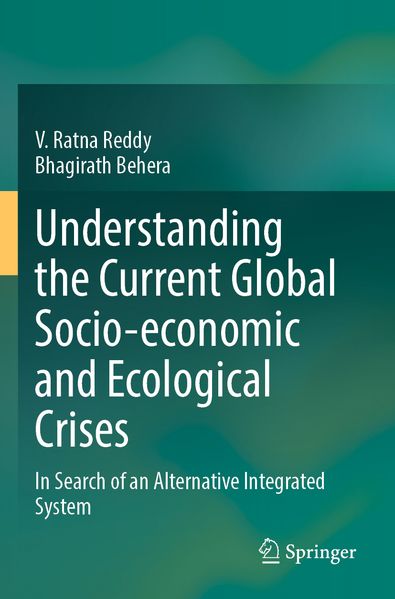 Understanding the Current Global Socio-economic and Ecological Crises