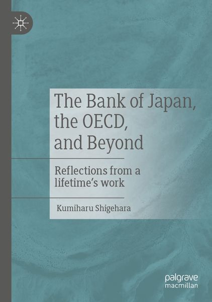 The Bank of Japan the OECD and Beyond