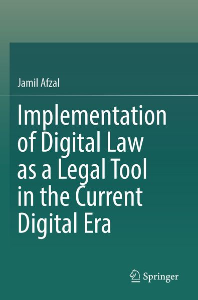 Implementation of Digital Law as a Legal Tool in the Current Digital Era