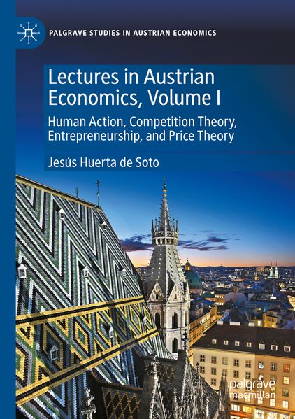 Lectures in Austrian Economics Volume I