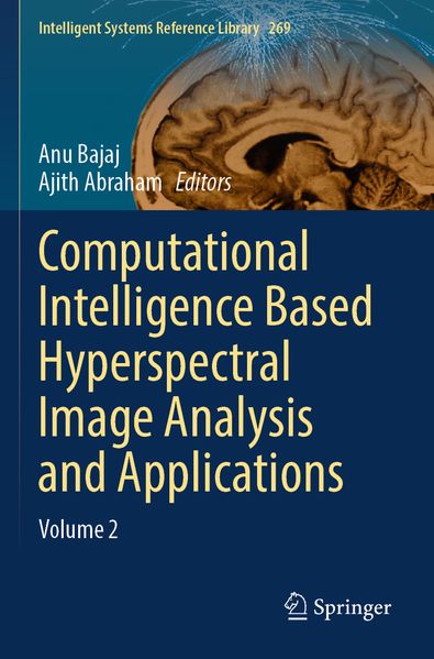 Computational Intelligence Based Hyperspectral Image Analysis and Applications