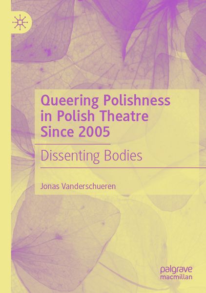 Queering Polishness in Polish Theatre Since 2005