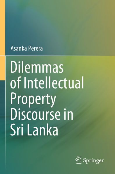 Dilemmas of Intellectual Property Discourse in Sri Lanka