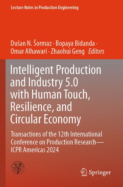 Intelligent Production and Industry 5.0 with Human Touch Resilience and Circular Economy