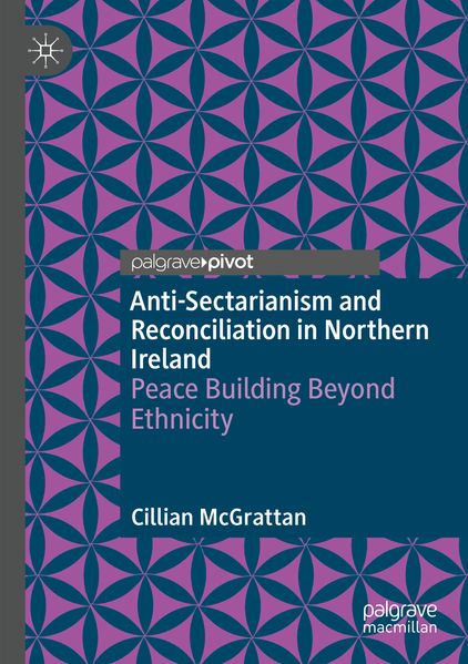 Anti-Sectarianism and Reconciliation in Northern Ireland