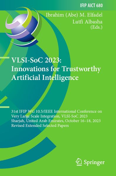 VLSI-SoC 2023: Innovations for Trustworthy Artificial Intelligence