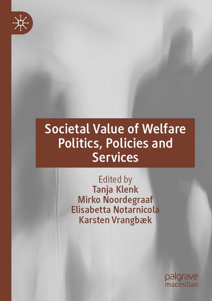 Societal Value of Welfare Politics Policies and Services