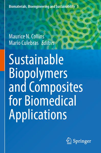 Sustainable Biopolymers and Composites for Biomedical Applications