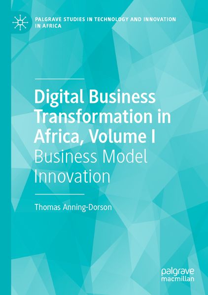 Digital Business Transformation in Africa Volume I