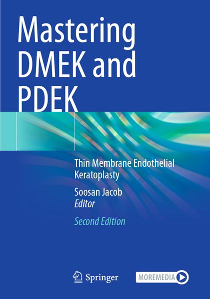 Mastering DMEK and PDEK