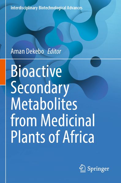 Bioactive Secondary Metabolites from Medicinal Plants of Africa